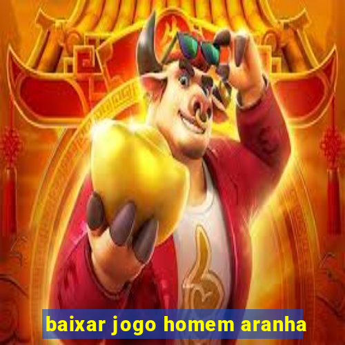 baixar jogo homem aranha