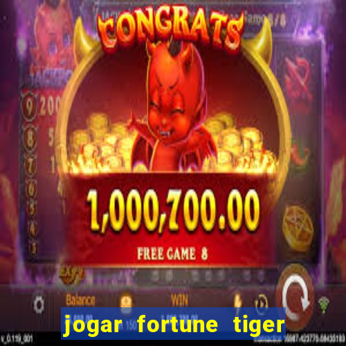 jogar fortune tiger 2 demo