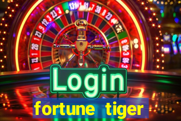 fortune tiger depósito 1 real