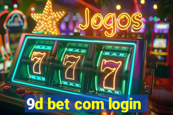 9d bet com login