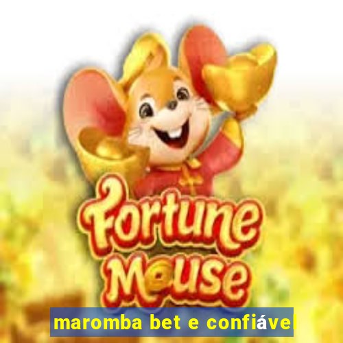 maromba bet e confiável