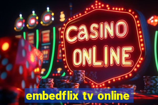 embedflix tv online