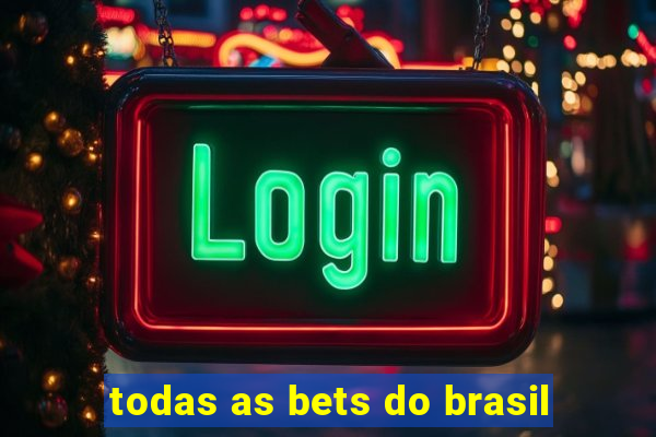 todas as bets do brasil