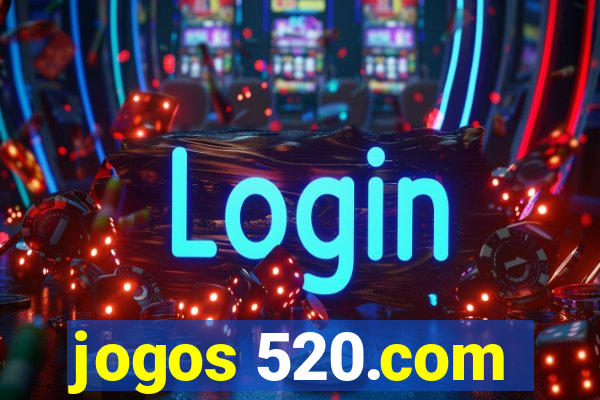 jogos 520.com