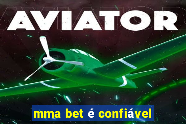 mma bet é confiável