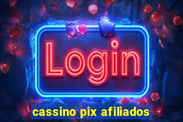 cassino pix afiliados