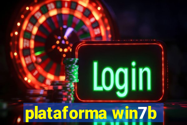 plataforma win7b