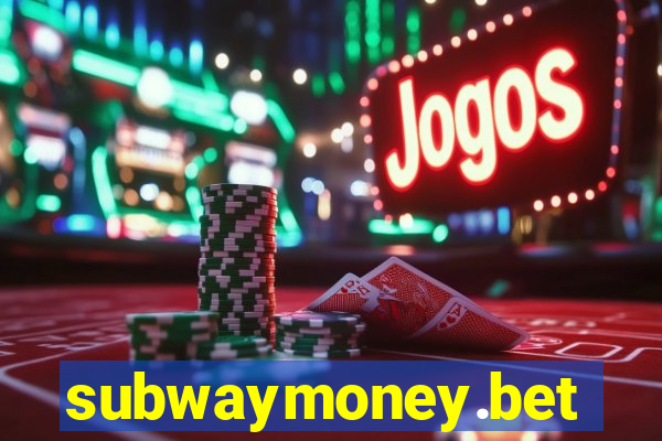 subwaymoney.bet