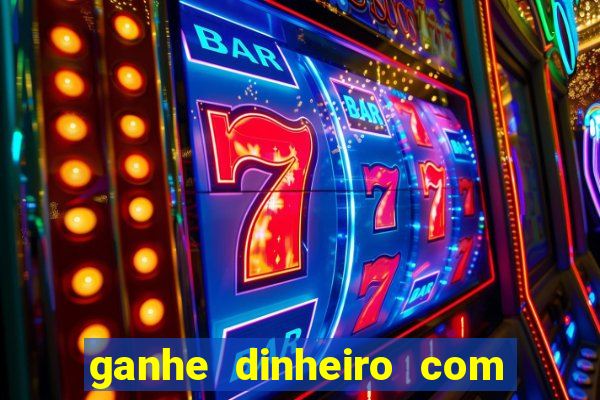 ganhe dinheiro com jogos online