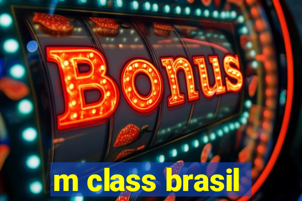 m class brasil