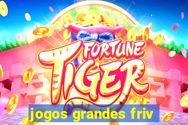 jogos grandes friv