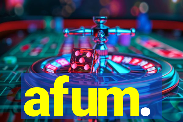 afum.