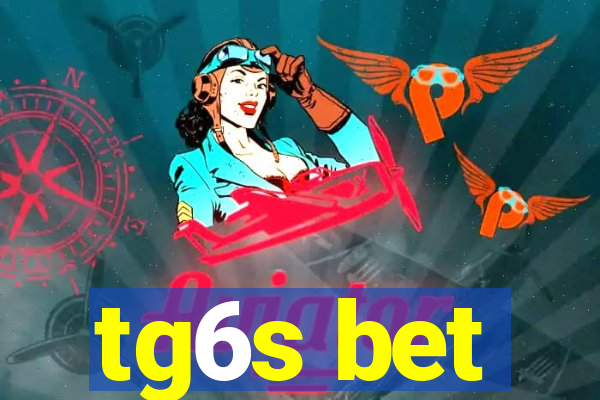 tg6s bet