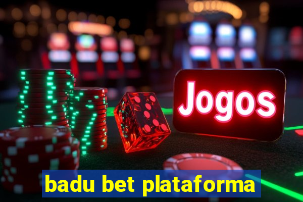 badu bet plataforma