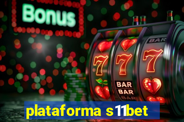 plataforma s11bet