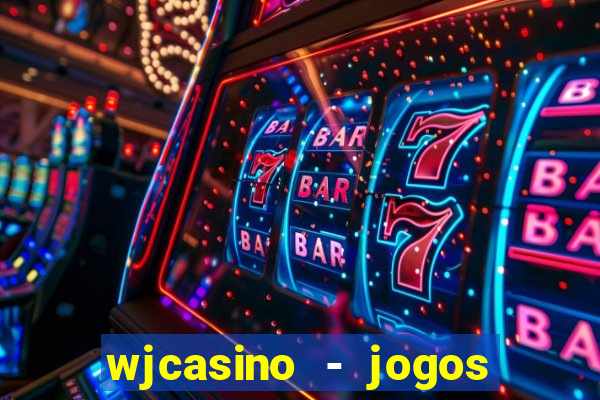 wjcasino - jogos slots premium