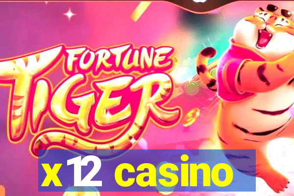 x12 casino