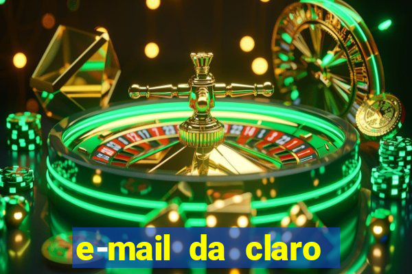 e-mail da claro para enviar comprovante de pagamento