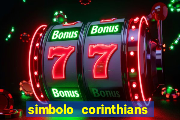 simbolo corinthians copiar e colar