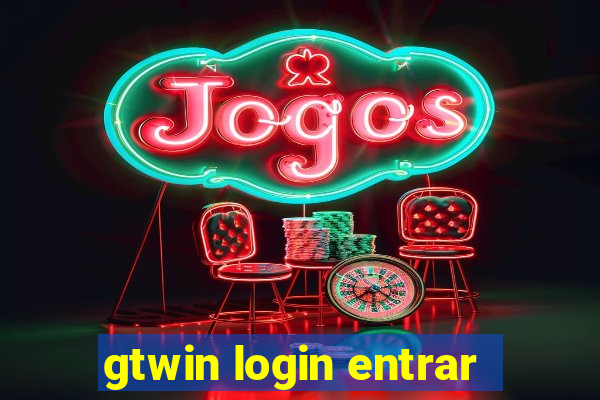 gtwin login entrar