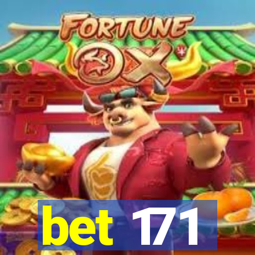 bet 171