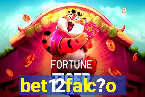 bet12falc?o