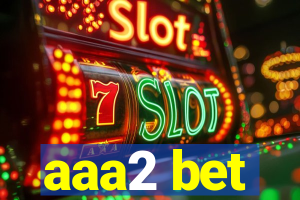 aaa2 bet