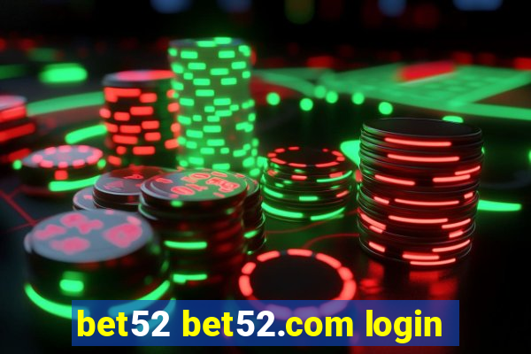 bet52 bet52.com login