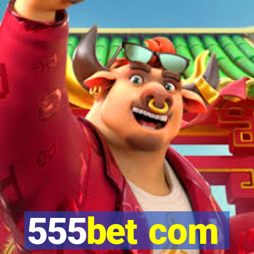 555bet com