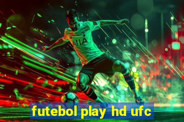 futebol play hd ufc