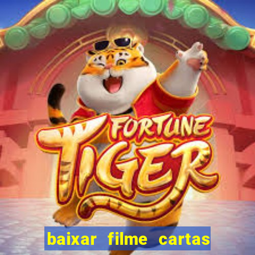 baixar filme cartas para deus dublado