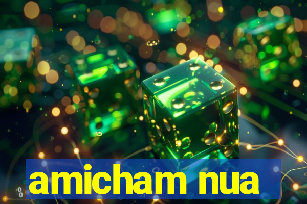 amicham nua