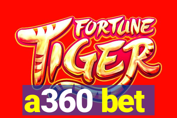 a360 bet