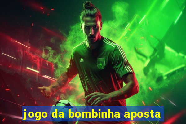 jogo da bombinha aposta