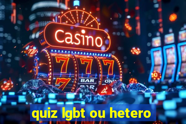 quiz lgbt ou hetero