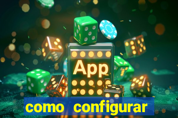 como configurar maquininha mercado pago