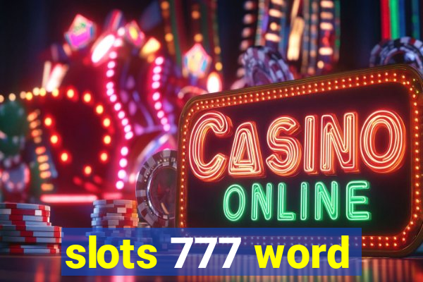 slots 777 word