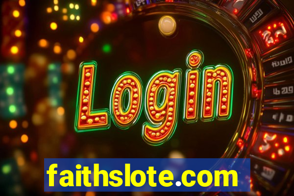 faithslote.com