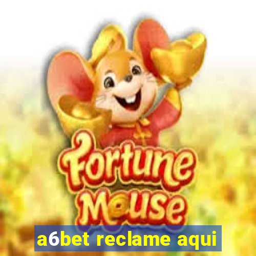 a6bet reclame aqui