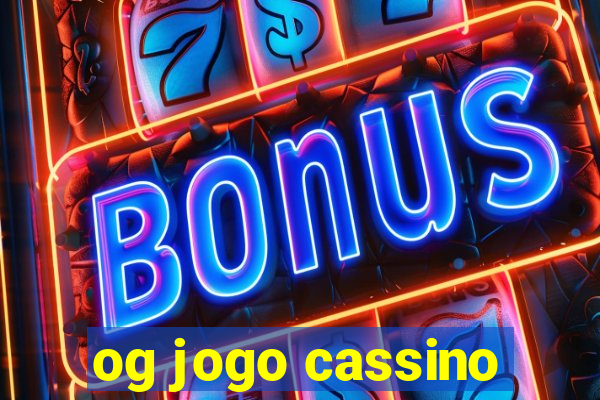 og jogo cassino