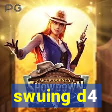 swuing d4