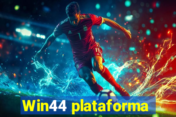 Win44 plataforma