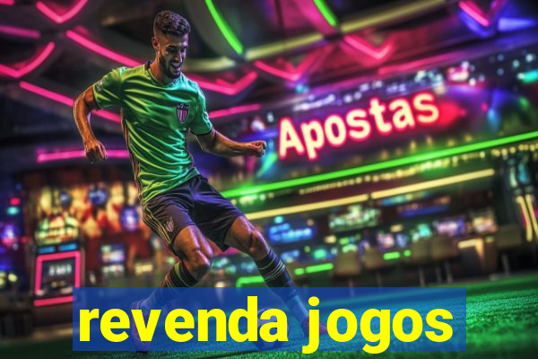 revenda jogos