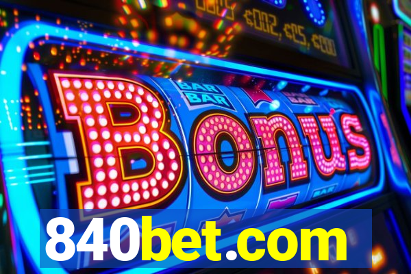 840bet.com