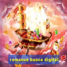 romance banca digital