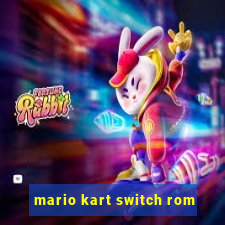 mario kart switch rom