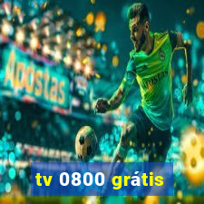 tv 0800 grátis