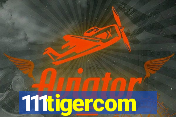 111tigercom