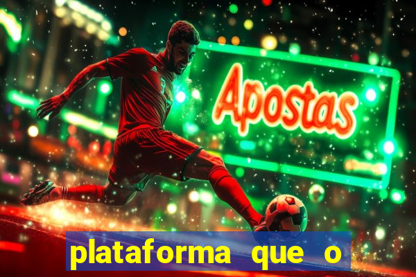 plataforma que o buzeira joga