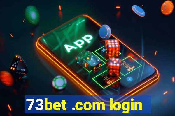 73bet .com login